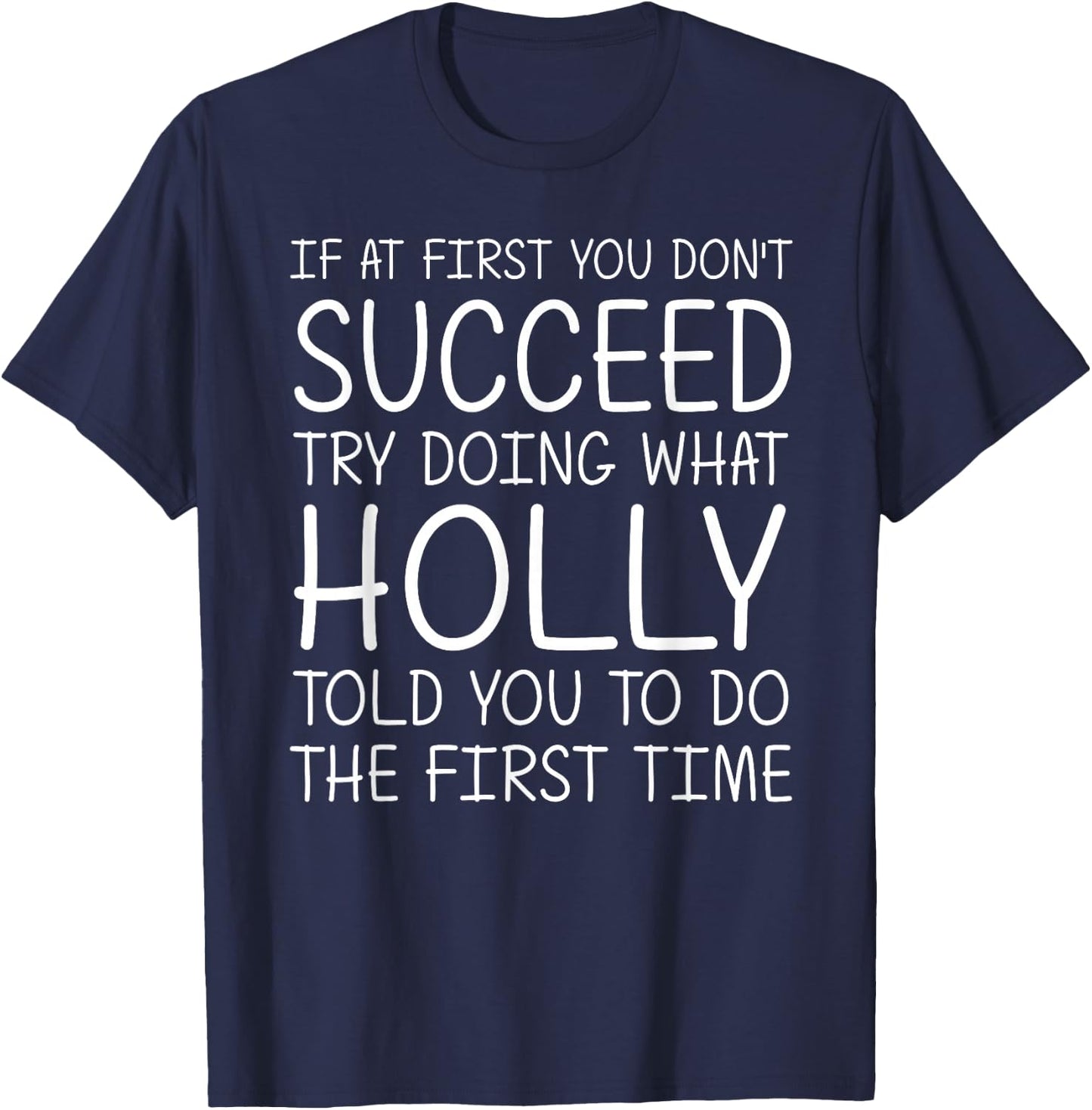 HOLLY Gift Name Personalized Birthday Funny Christmas Joke T-Shirt - T-Shirt | Navy