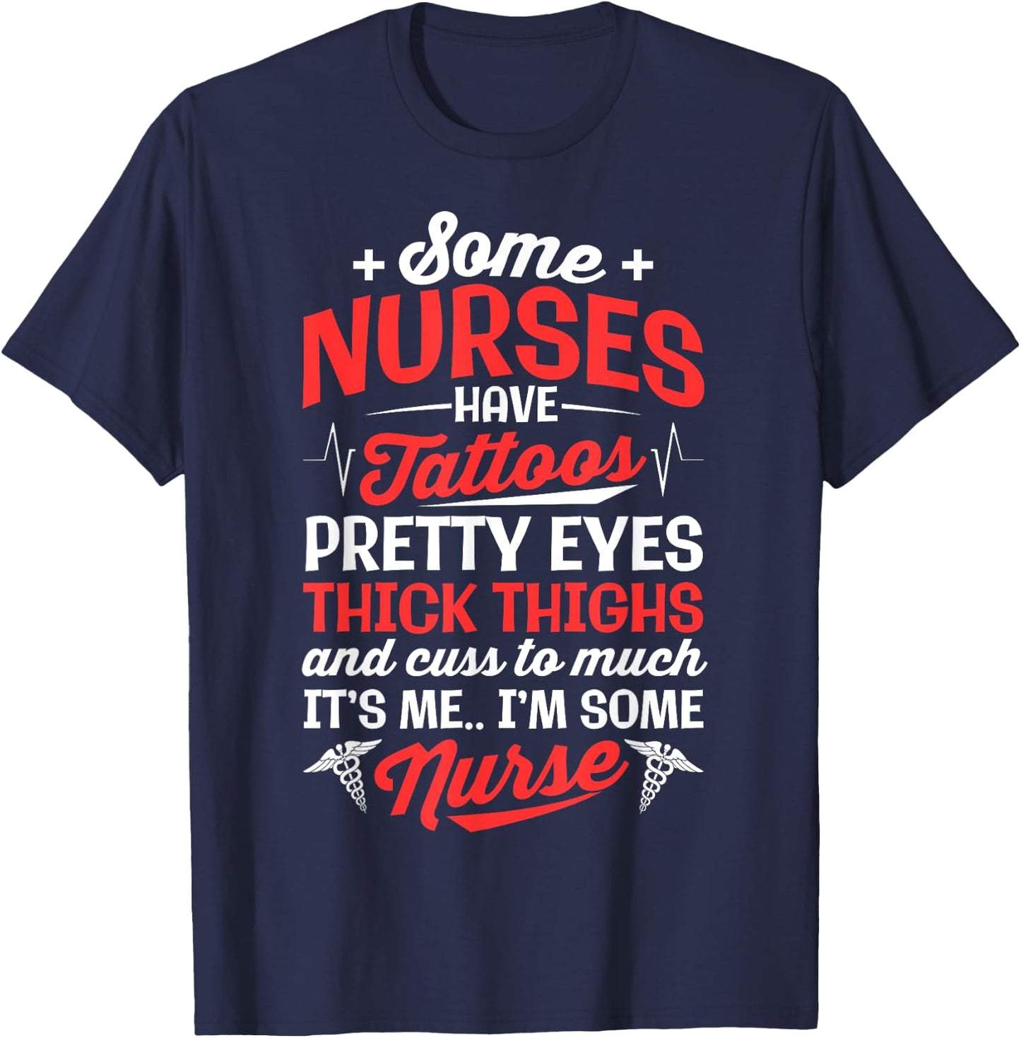 Some Nurse Have Tattoos Women Nursing Funny RN LPN CNA T-Shirt - T-Shirt | Navy