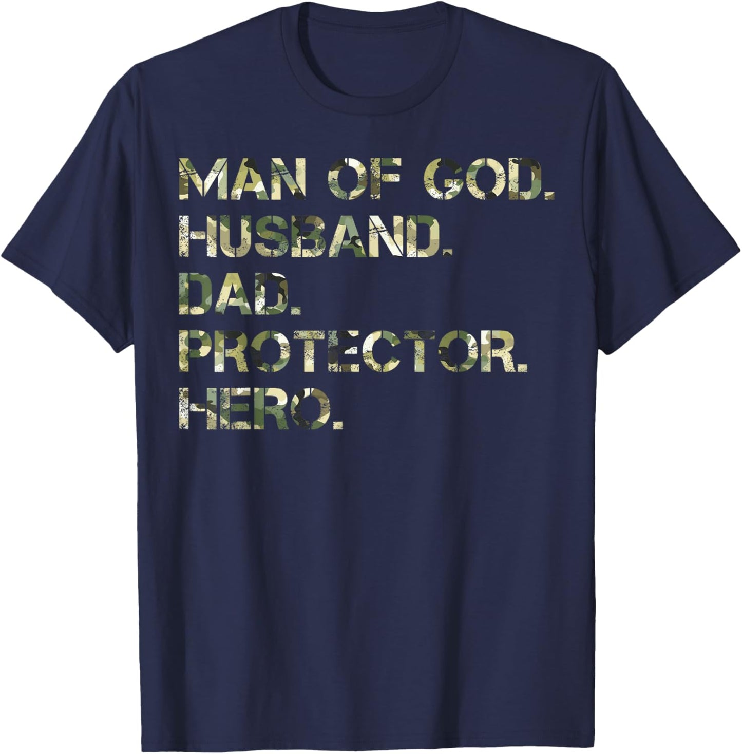 Man Of God Husband Dad Protector Hero Camo Father's Day T-Shirt - T-Shirt | Navy