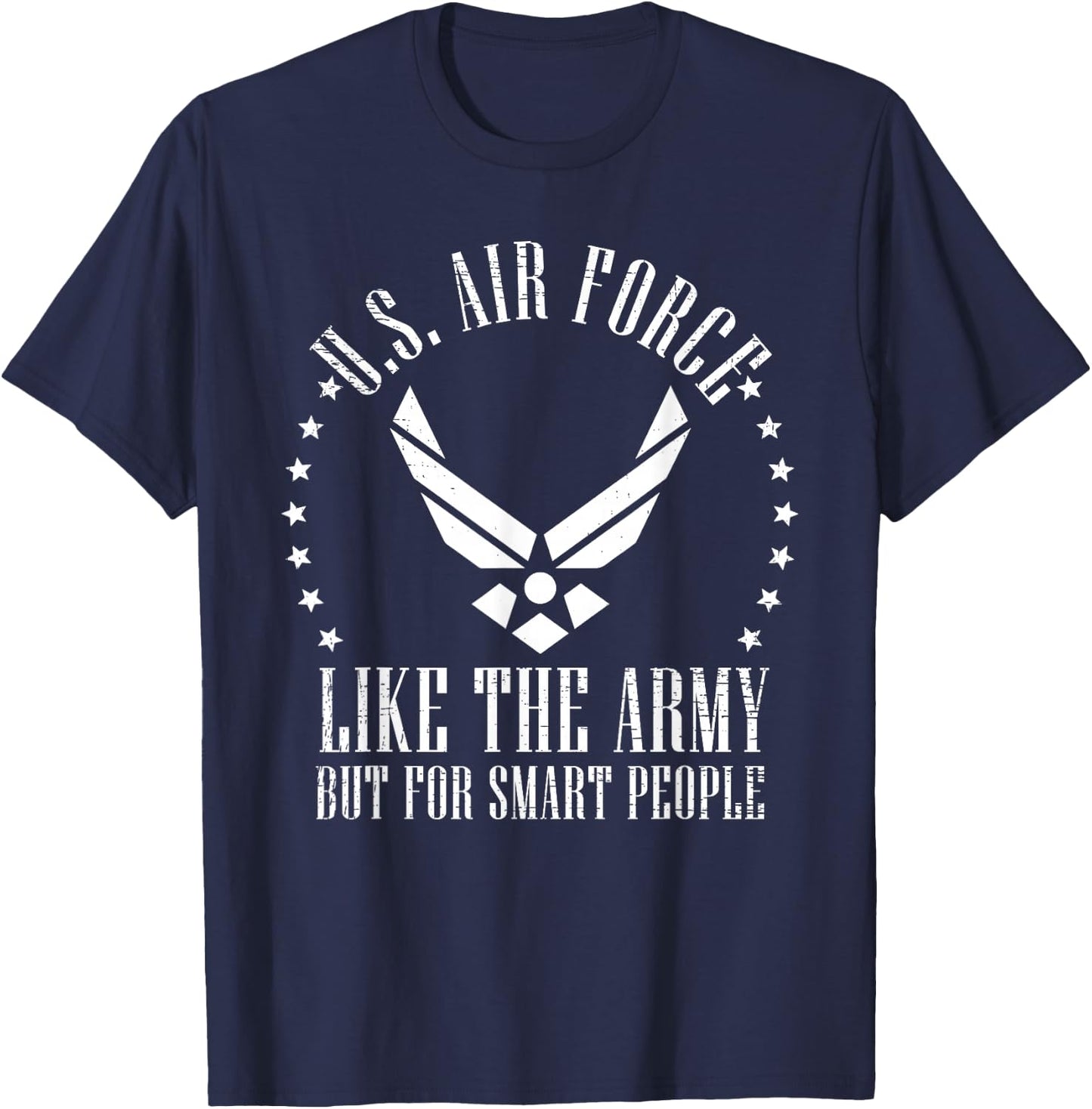 Funny US Air Force Gift Men Women Cool Army for Smart People T-Shirt - T-Shirt | Navy
