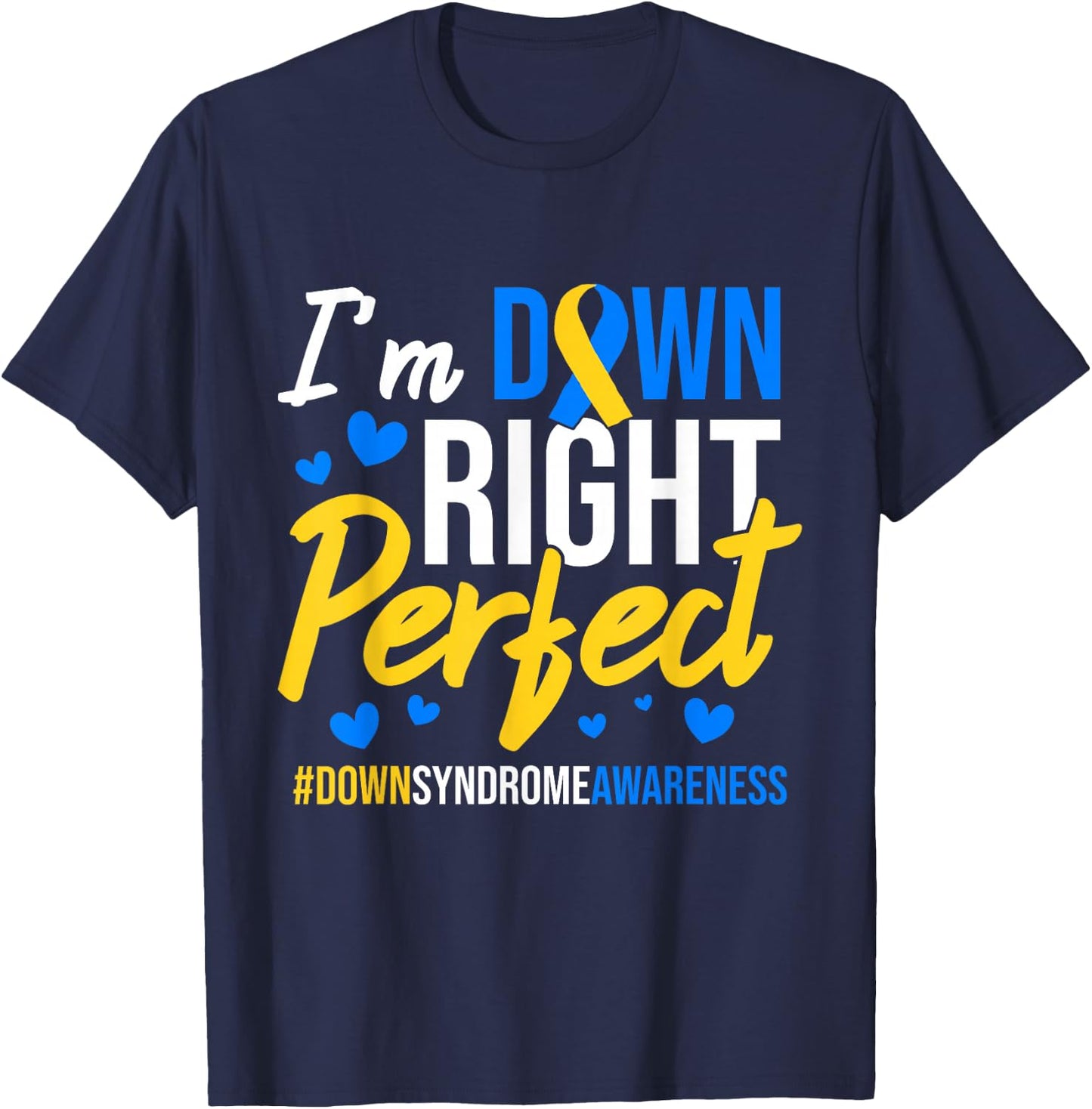 iRockstar Design Down Right Perfect World Down Syndrome Awareness Day Ribbon Black Small T-Shirt - T-Shirt | Navy