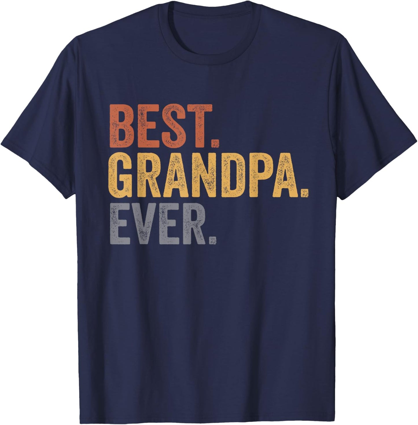 Best Grandpa Ever Gifts From Grandkids Grandpa Father's Day T-Shirt - T-Shirt | Navy