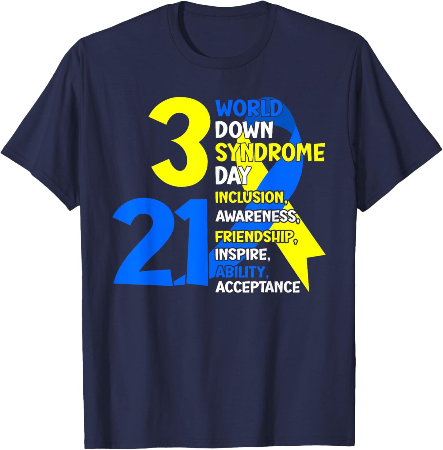 3/21 World Down Syndrome Day Trisomy 21 Blue and Yellow T-Shirt - T-Shirt | Navy