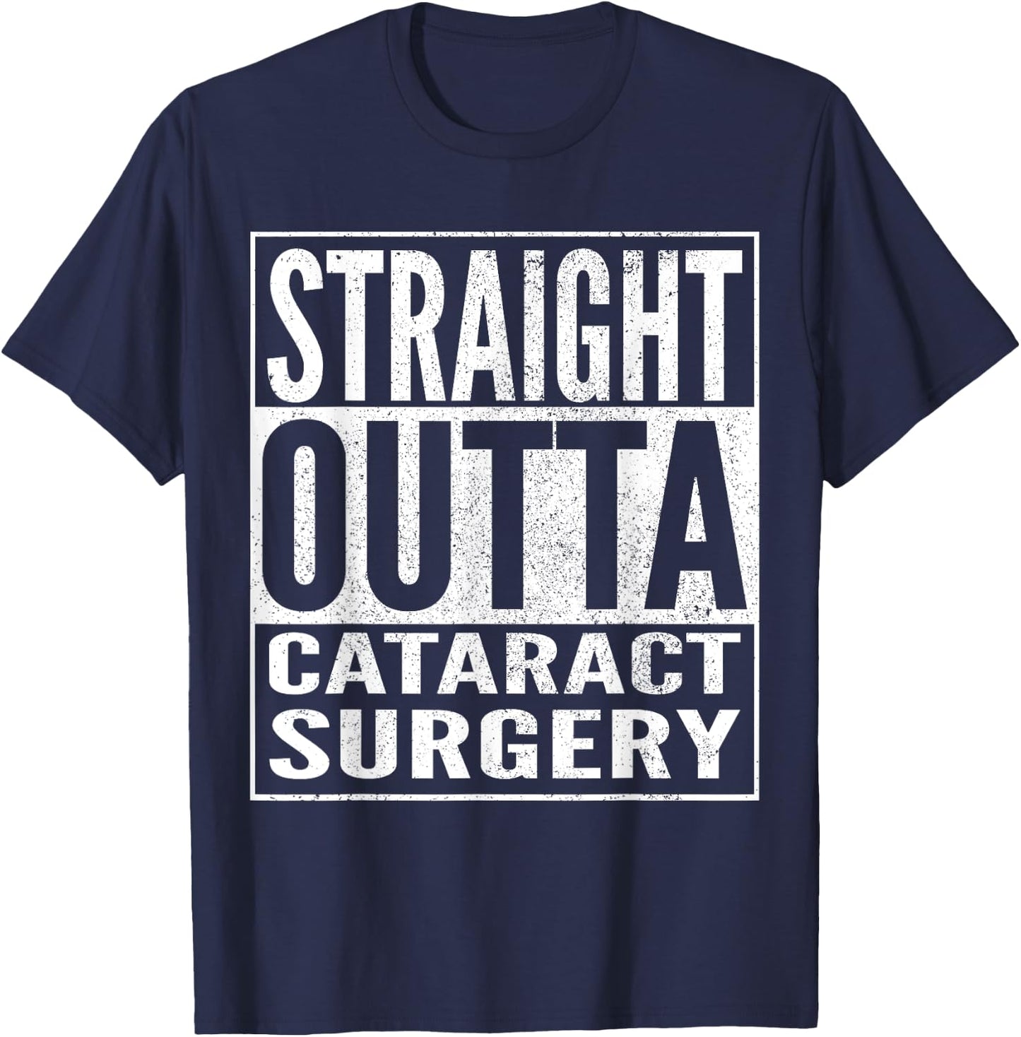 Cataract Surgery Recovery Funny Get Well Soon T-Shirt - T-Shirt | Navy
