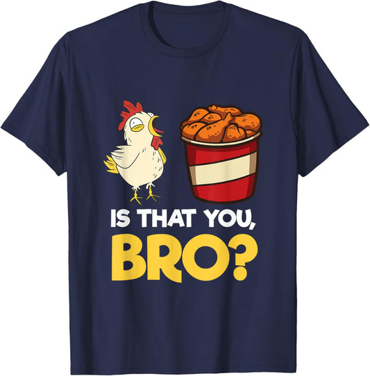 Funny Chicken Nugget Meme Shirt Fast Food Is That You Bro T-Shirt - T-Shirt | Navy