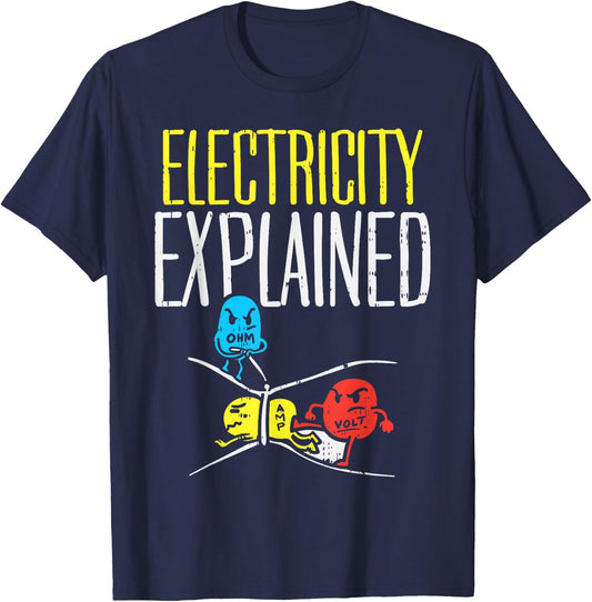 Electricity Explained Funny Electrician Teacher Nerd Gift T-Shirt - T-Shirt | Navy