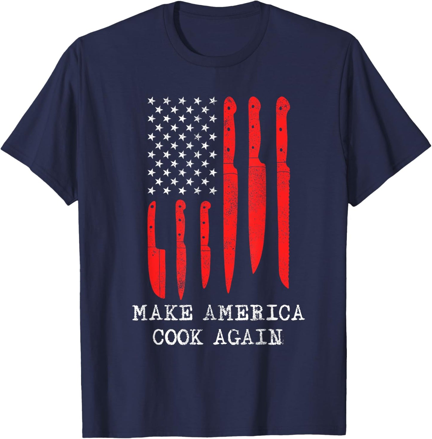 Funny Make America Cook Again Flag Different Knives Chef T-Shirt - T-Shirt | Navy