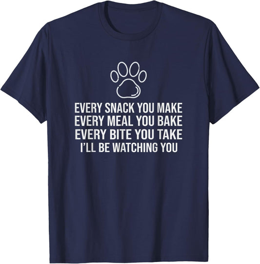 Dog Paw Every snack you make for Dog Lovers & Owner T-Shirt - T-Shirt | Navy