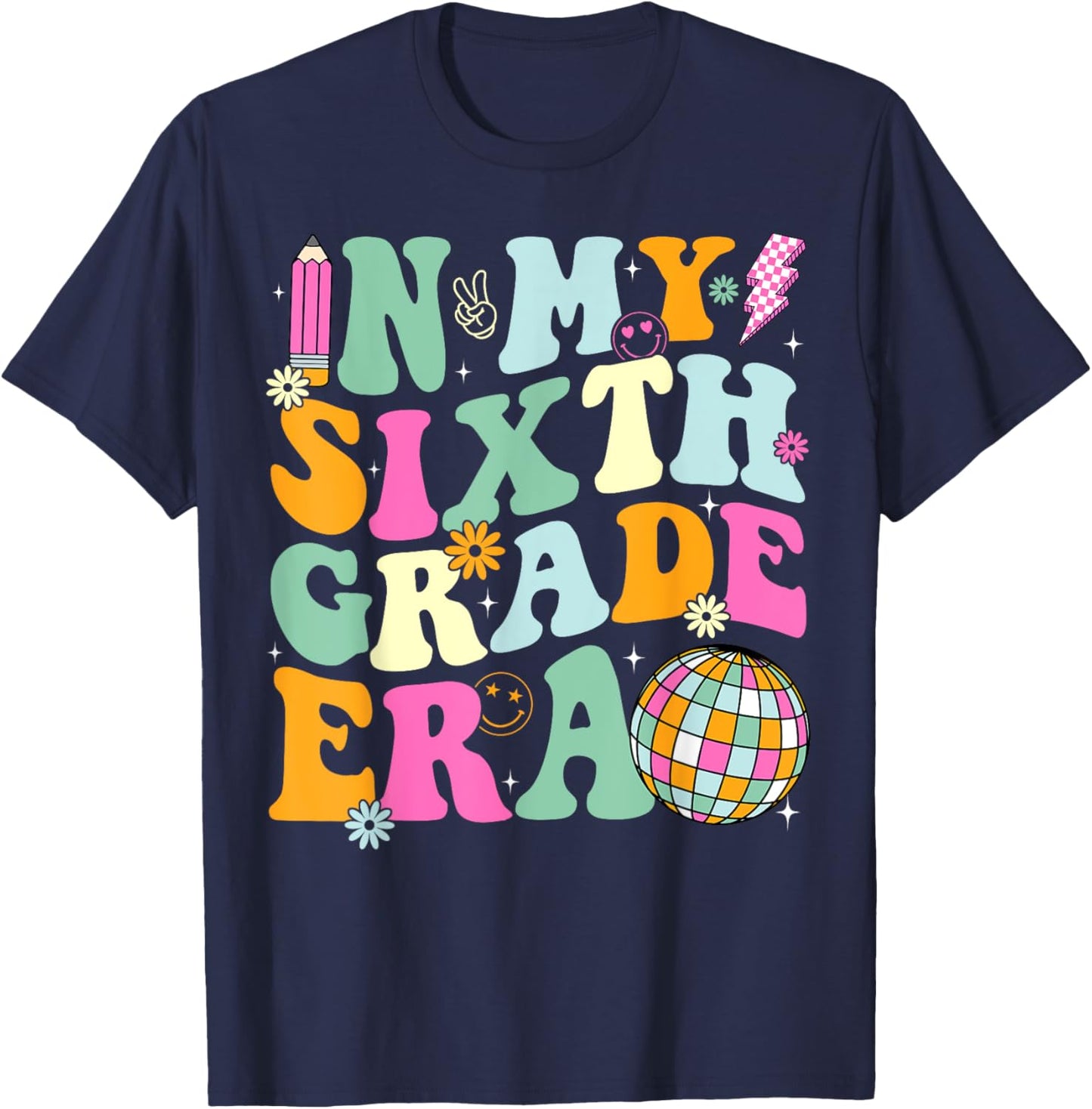In My Sixth Grade Era Back To School 6th Grade Teacher Men Women Kids T-Shirt - T-Shirt | Navy