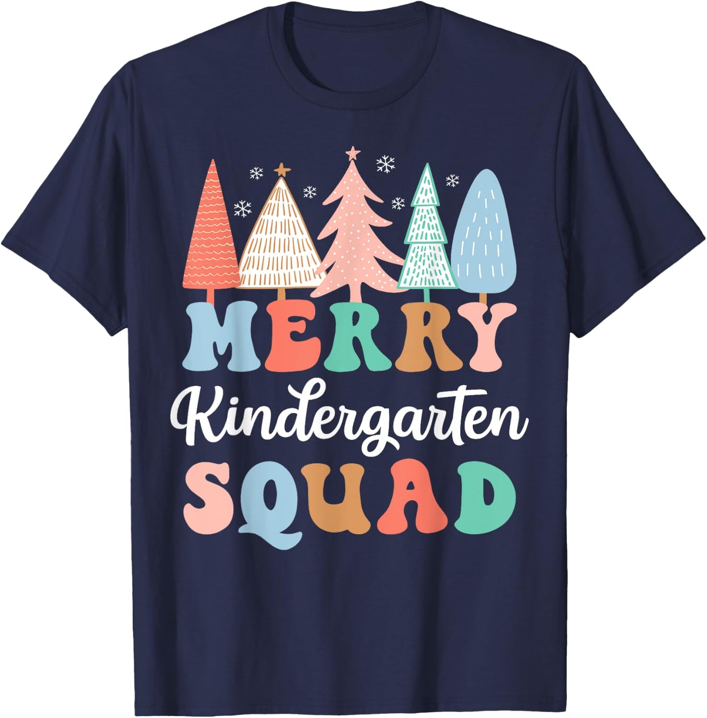 Merry Kindergarten Squad Teacher Kinder Crew Christmas Tree T-Shirt - T-Shirt | Navy