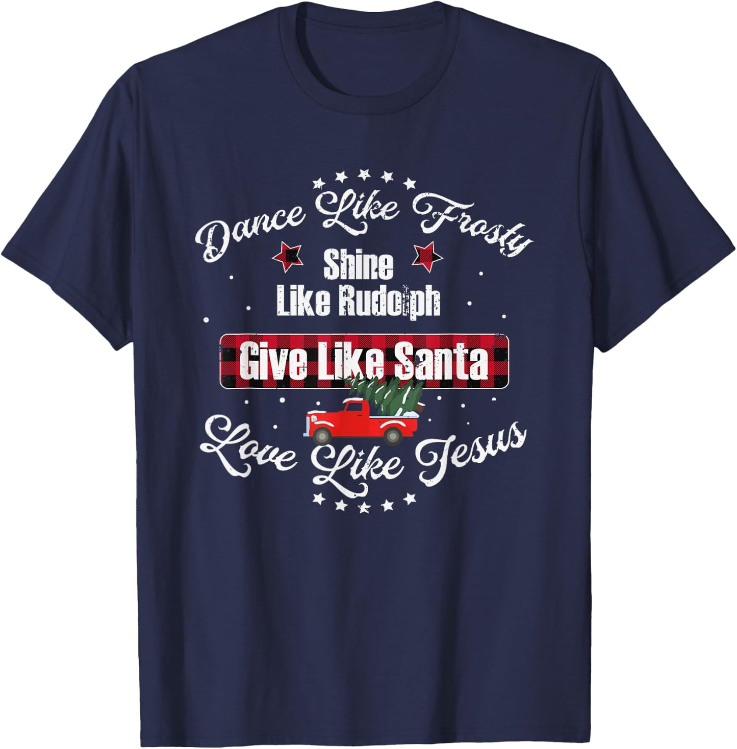 Frosty Dance, Rudolph Shine, Jesus Love Xmas T-Shirt - T-Shirt | Navy