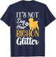 It's Not Dog Hair It's Bichon Frises Glitter | Funny Men Women T-Shirt - T-Shirt | Navy