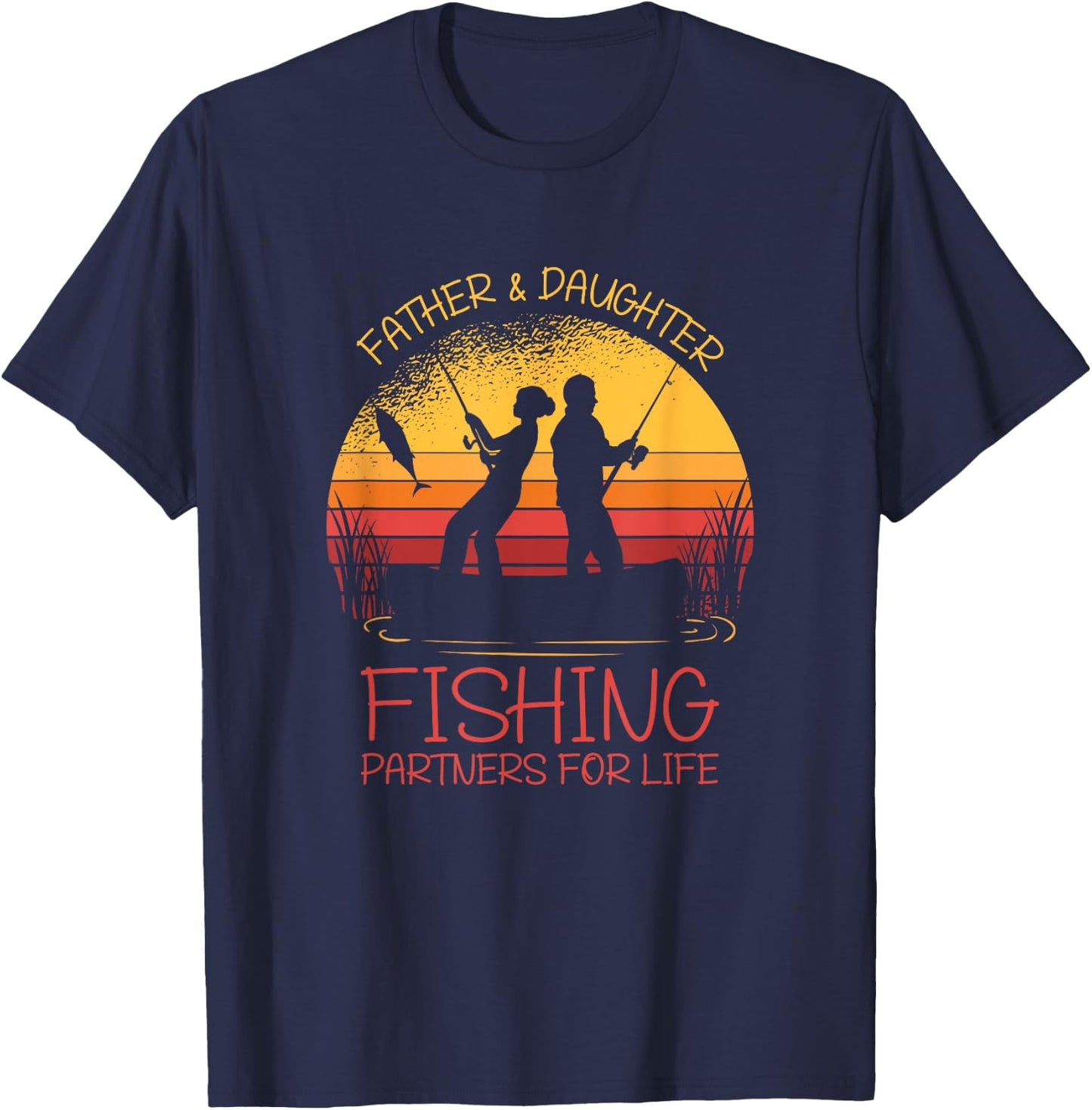Father & Daughter Fishing Partner For Life Best Father's Day T-Shirt - T-Shirt | Navy