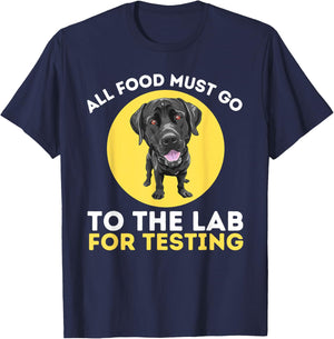 Food Lab for Testing - Labrador Retriever Lover Dog Owner T-Shirt - T-Shirt | Navy