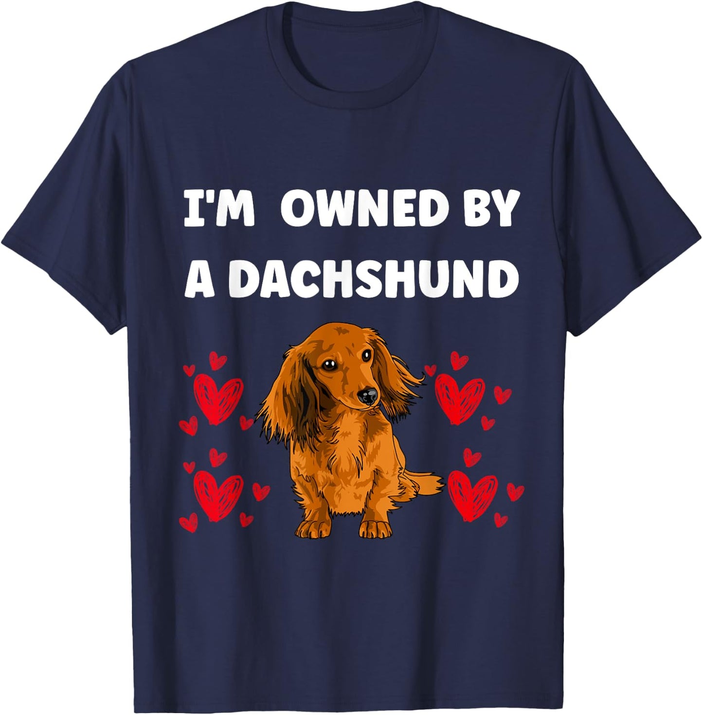 I Am Owned by a Dachshund Dog T-Shirt - T-Shirt | Navy