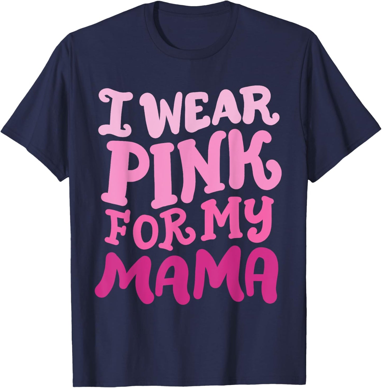 Breast Cancer Awareness Wear Pink For My Mama Groovy Retro T-Shirt - T-Shirt | Navy