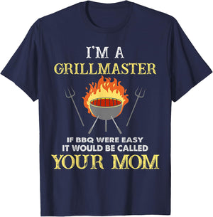 I'm A Grillmaster If BBQ Were Easy Funny BBQ Lover T-Shirt - T-Shirt | Navy