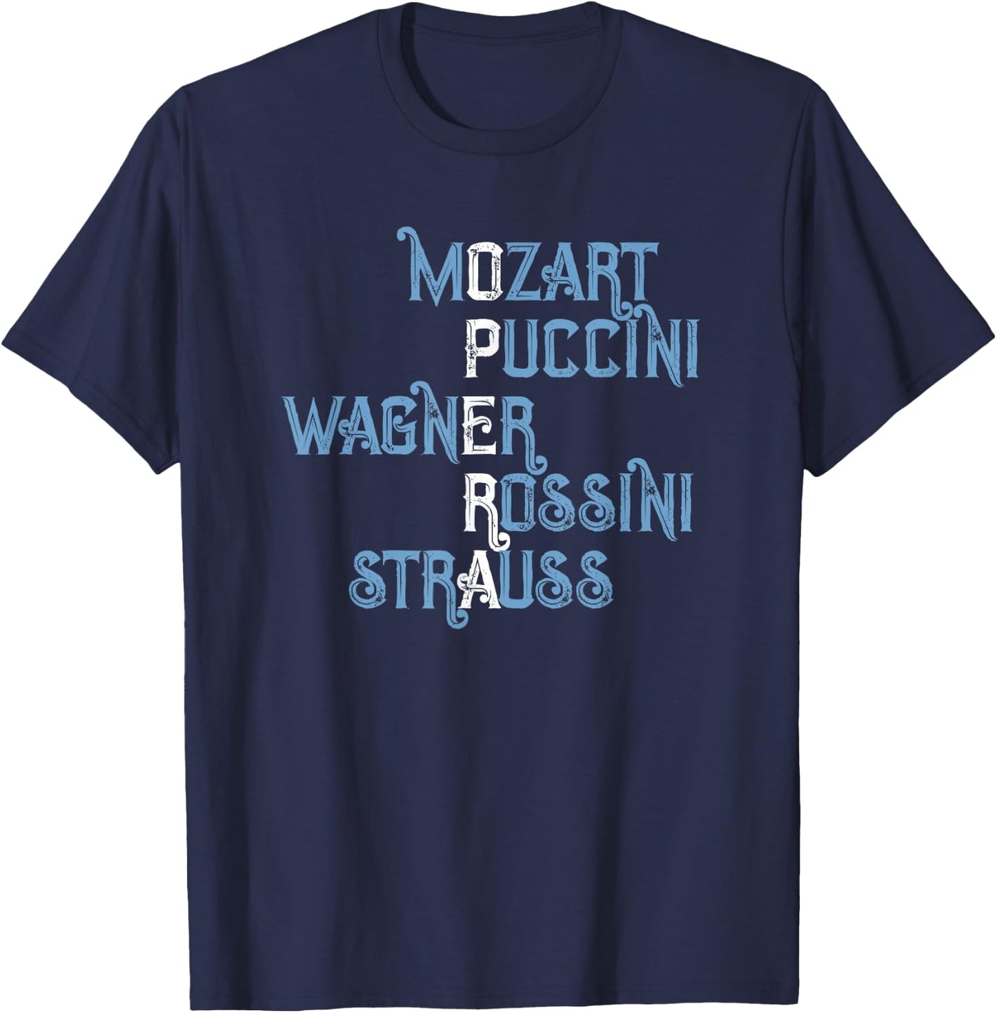 Opera Lover Gift Mozart Puccini Wagner Rossini Strauss T-Shirt - T-Shirt | Navy