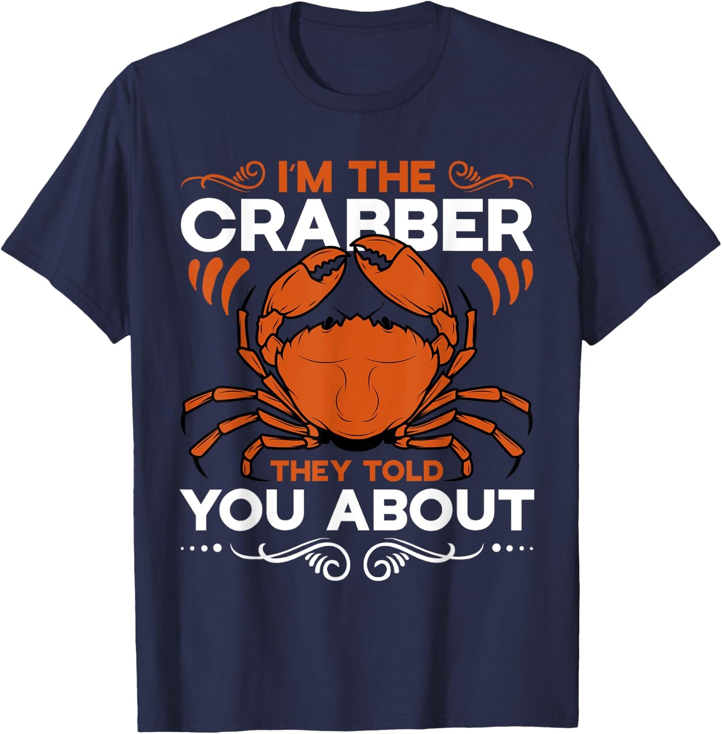 Crabbing Equipment Crabber Supplies Crabbing Net Crabbing T-Shirt - T-Shirt | Navy