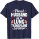 Husband Lung Transplant Survivor Recipient Surgery T-Shirt - T-Shirt | Navy