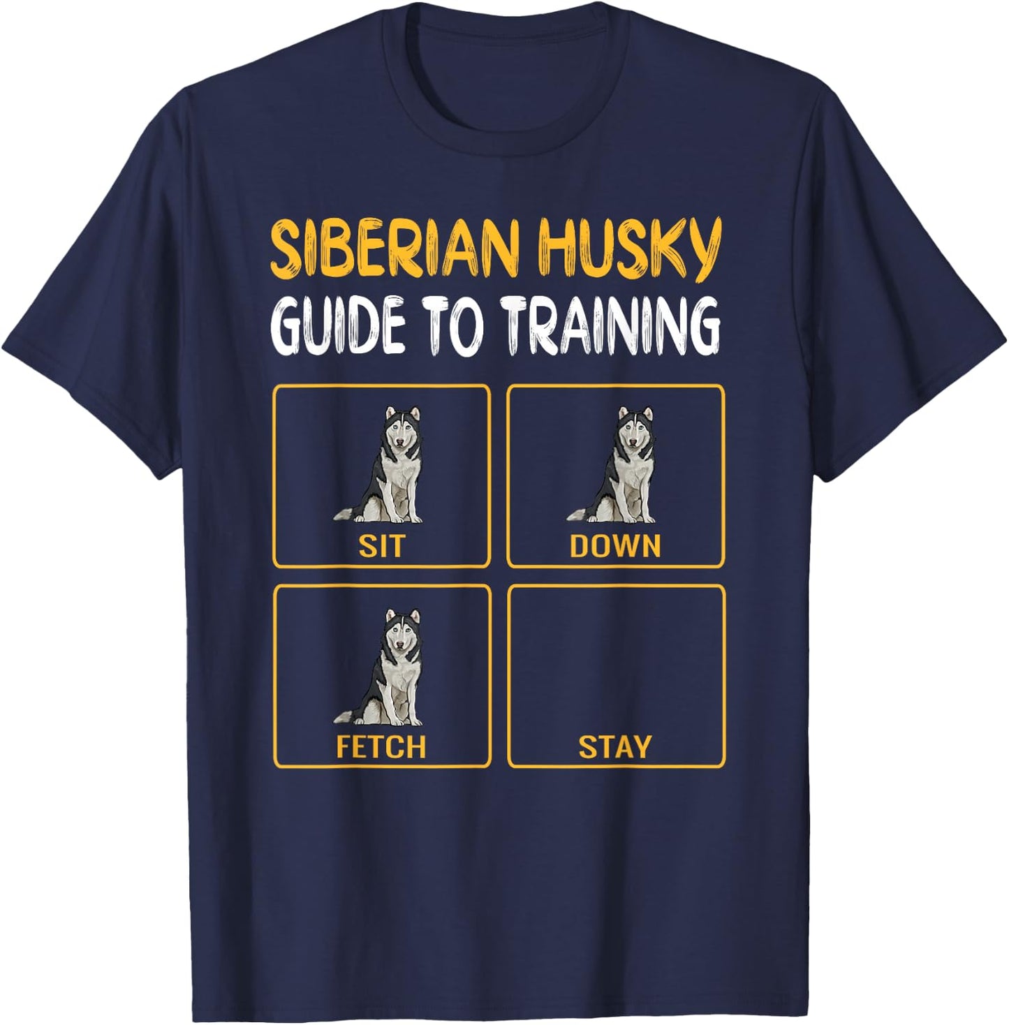 Funny Siberian Husky Guide to Training Dog Obedience T-Shirt - T-Shirt | Navy