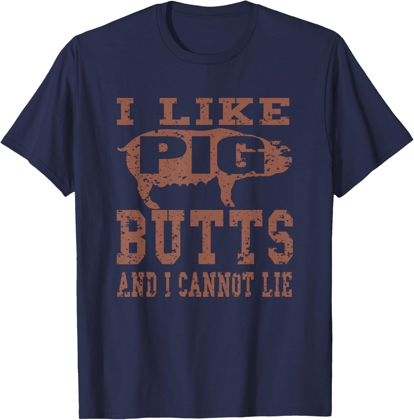 Silhouette BBQ Grill I Like Pig Butts And I Cannot Lie Gift T-Shirt - T-Shirt | Navy