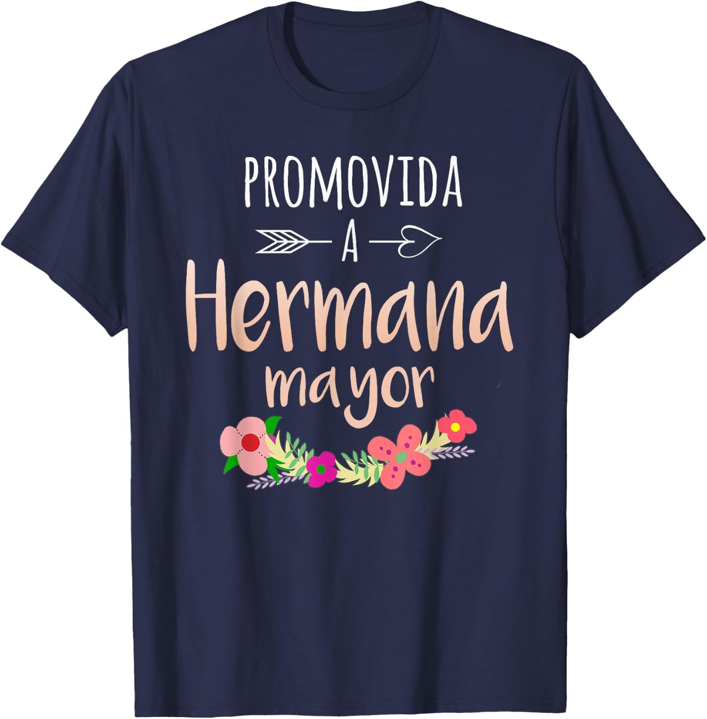 Promovida A Hermana Mayor Spanish Baby Shower Older Sister T-Shirt - T-Shirt | Navy