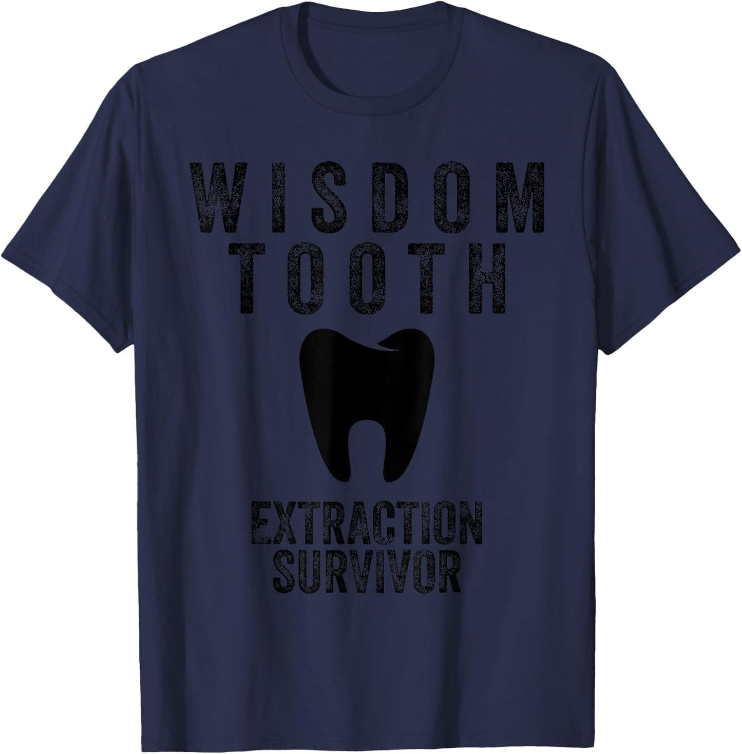 Cool Wisdom Tooth Extraction Gift Men Women Funny Dentist T-Shirt - T-Shirt | Navy