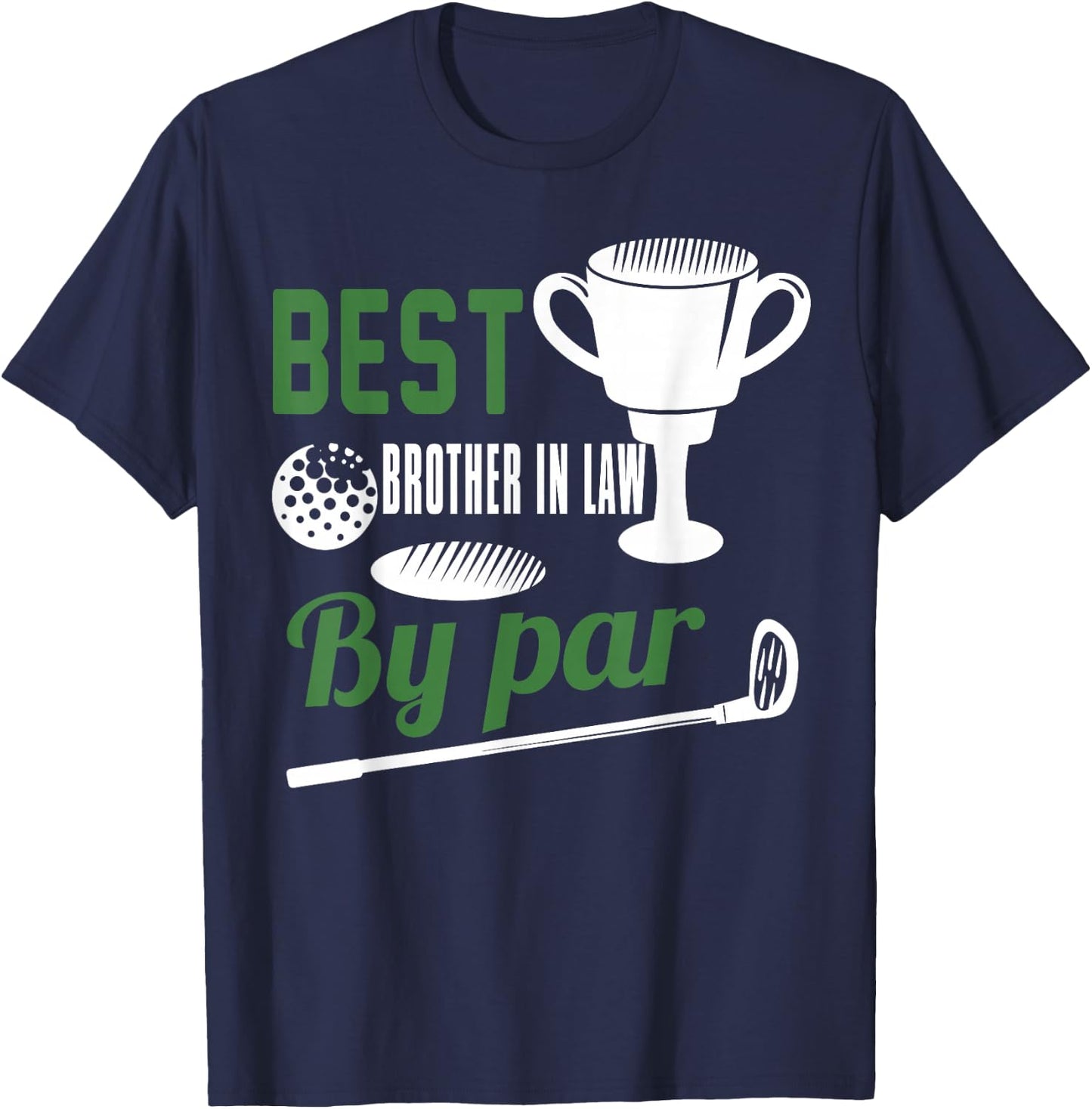 Best brother in law By Par Golf Golfer Gift T-Shirt - T-Shirt | Navy
