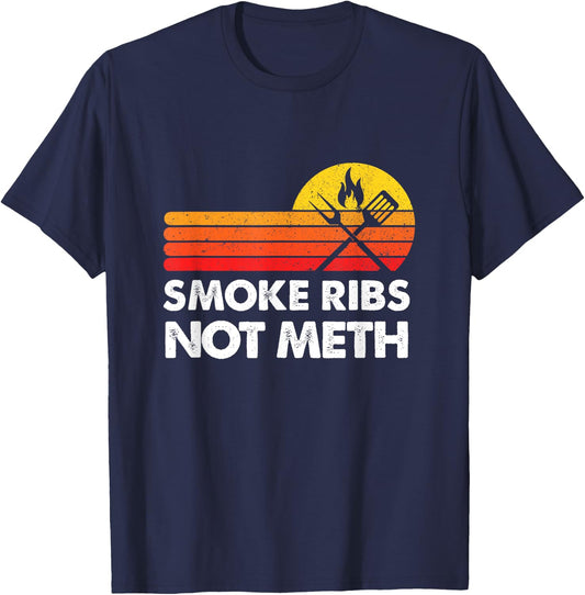 Smoke Brisket Not Meth Ribs Quote BBQ Gift Home Cook Dad Men T-Shirt - T-Shirt | Navy