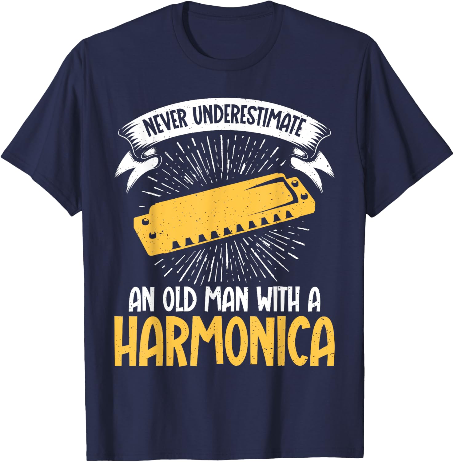 Never underestimate an old Man with a Harmonica T-Shirt - T-Shirt | Navy