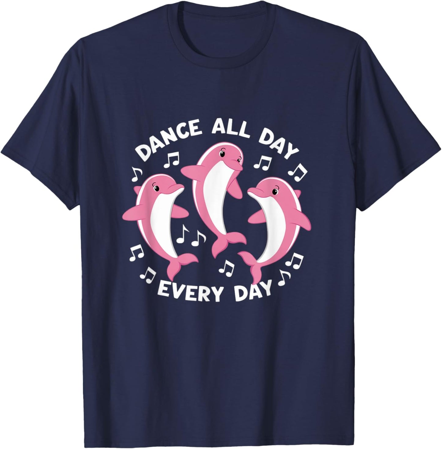 Dance All Day Cute Dolphin Dance Recitals Design T-Shirt - T-Shirt | Navy