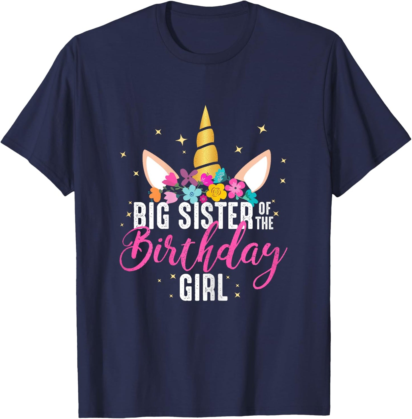 Big Sister Of The Birthday Girl Sister Gift Unicorn Birthday T-Shirt - T-Shirt | Navy