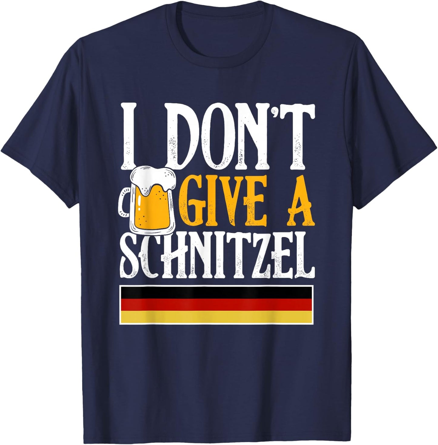I Don't Give A Schnitzel German Beer Wurst Funny Oktoberfest T-Shirt - T-Shirt | Navy