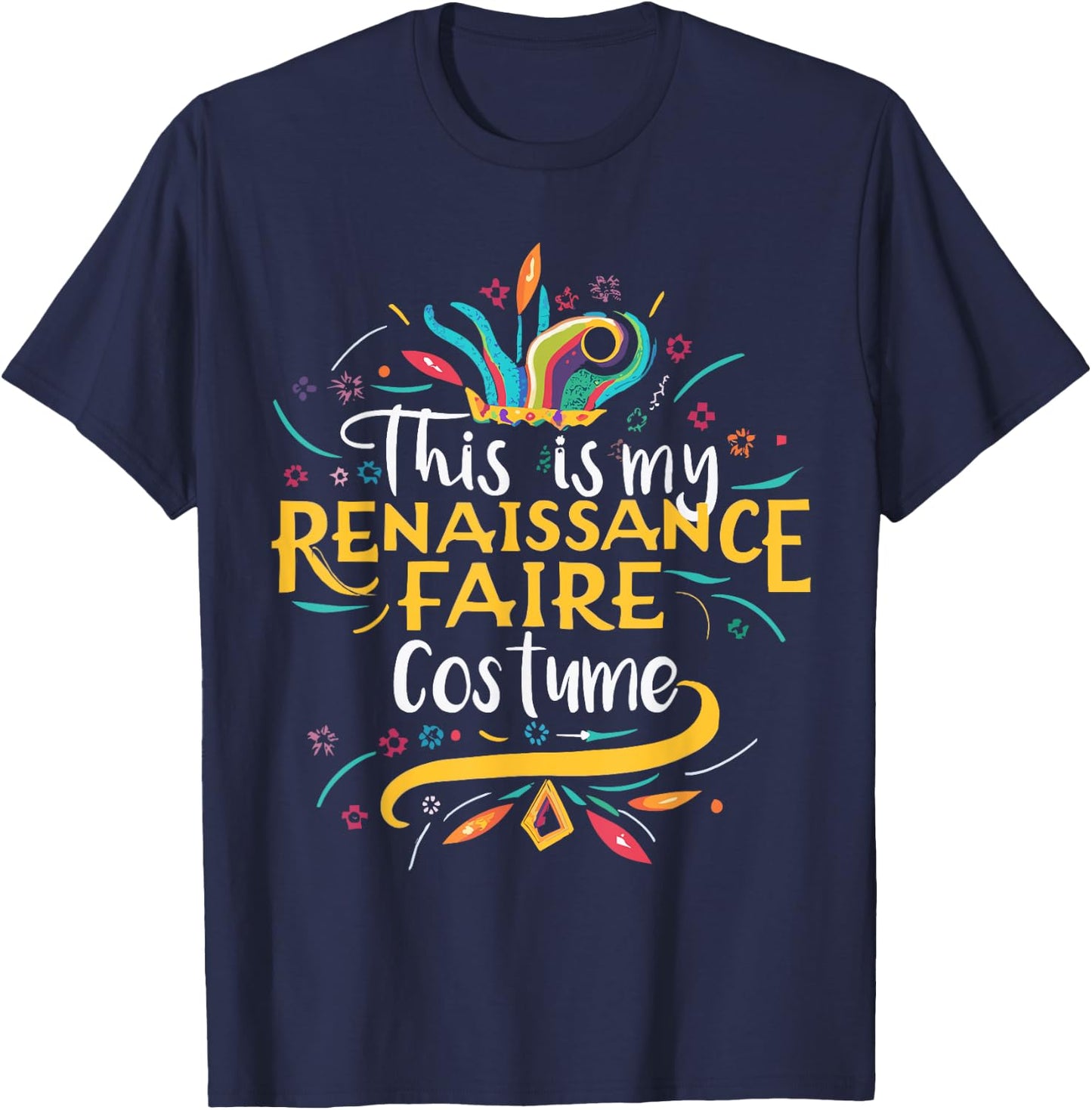 This Is My Renaissance Faire Costume Medieval Fest Ren Fair T-Shirt - T-Shirt | Navy