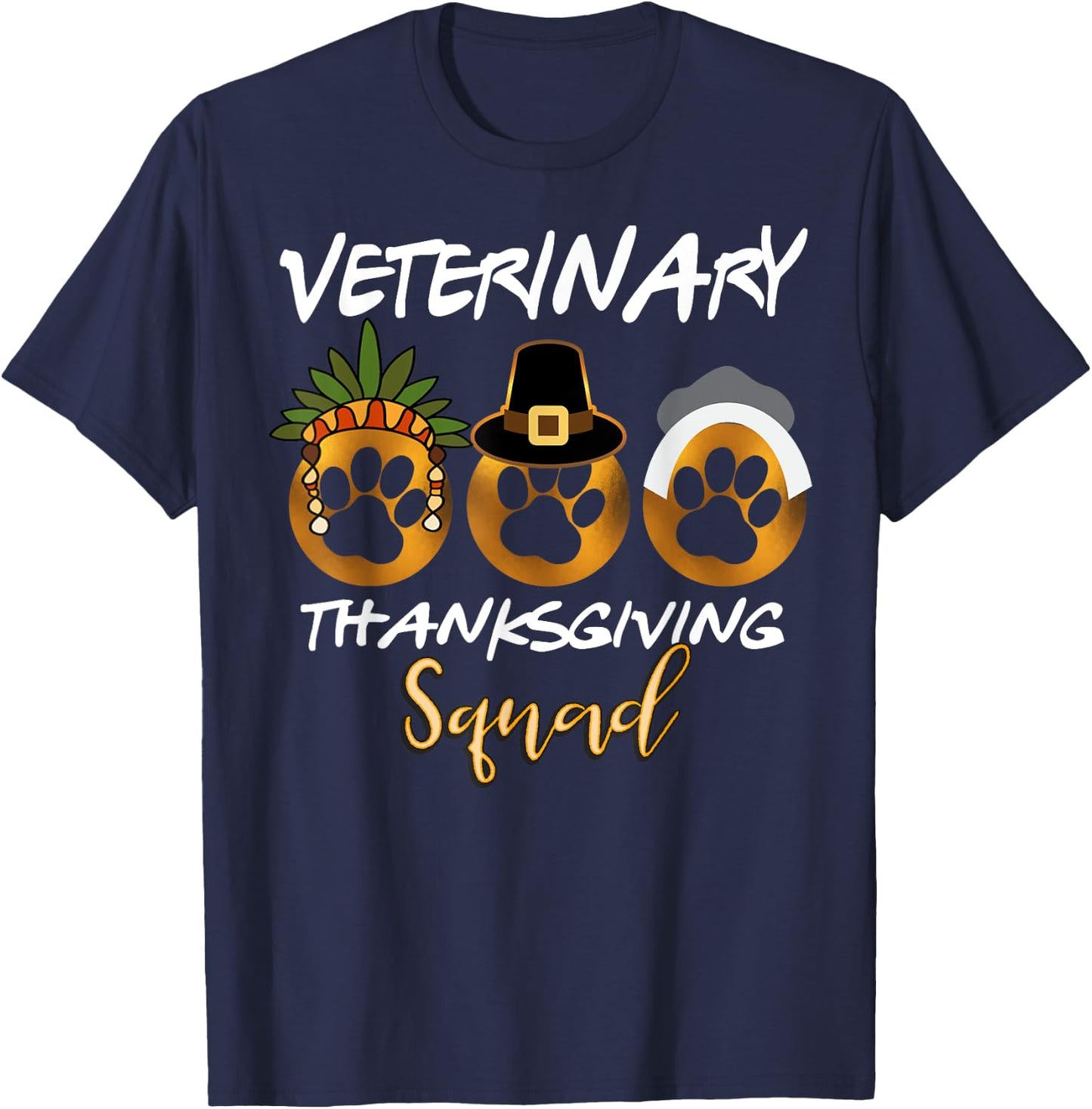 Veterinary Thanksgiving Squad Group Family Gifts T-Shirt - T-Shirt | Navy