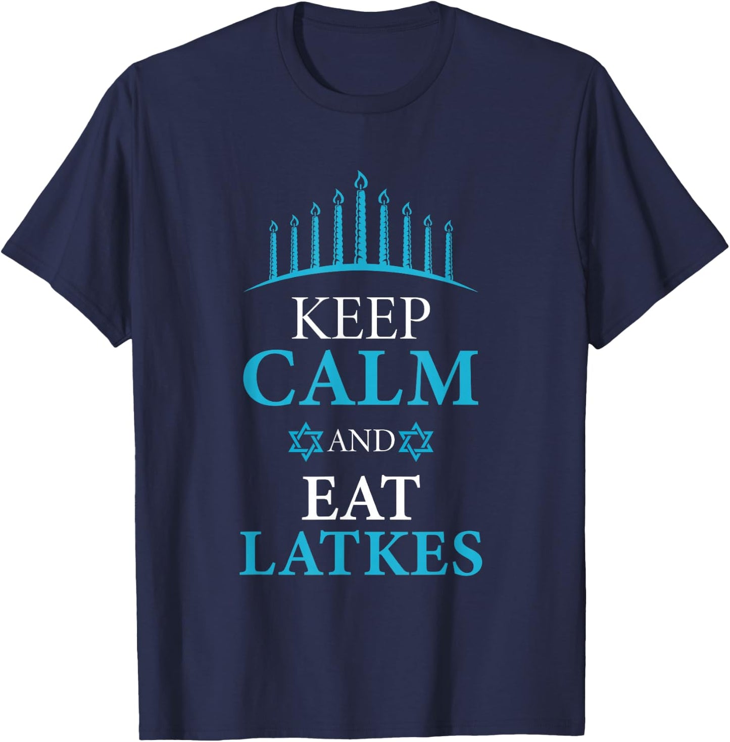 Keep Calm And Eat Latkes Pancake Lover And Jew T-Shirt - T-Shirt | Navy