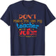 Don't Make Me Use My Teacher Voice Women Girls Kids T-Shirt - T-Shirt | Navy