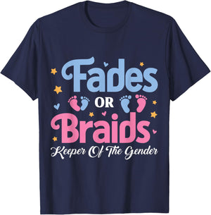 Fades or Braids Keeper of the Gender Reveal Baby Shower T-Shirt - T-Shirt | Navy