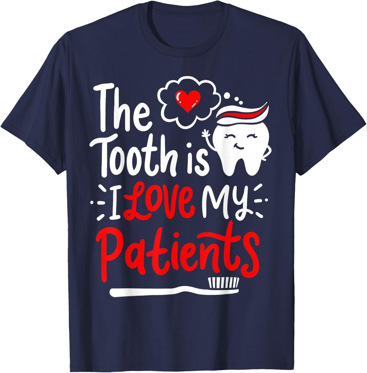 Dentist Dental Hygienist Love T-Shirt - T-Shirt | Navy