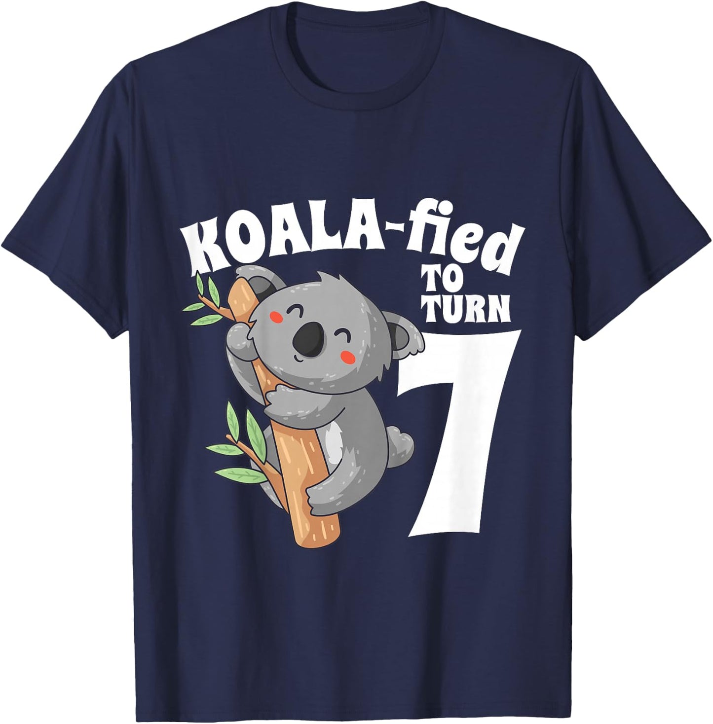 7 Year Old Koala Birthday Koalafied Girl Cute 7th Girls Gift T-Shirt - T-Shirt | Navy