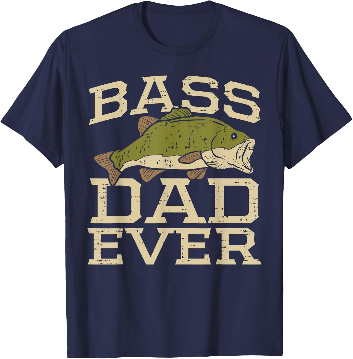 Bass Dad Ever Fishing Fish Fisherman Fathers Day Dad Gift T-Shirt - T-Shirt | Navy