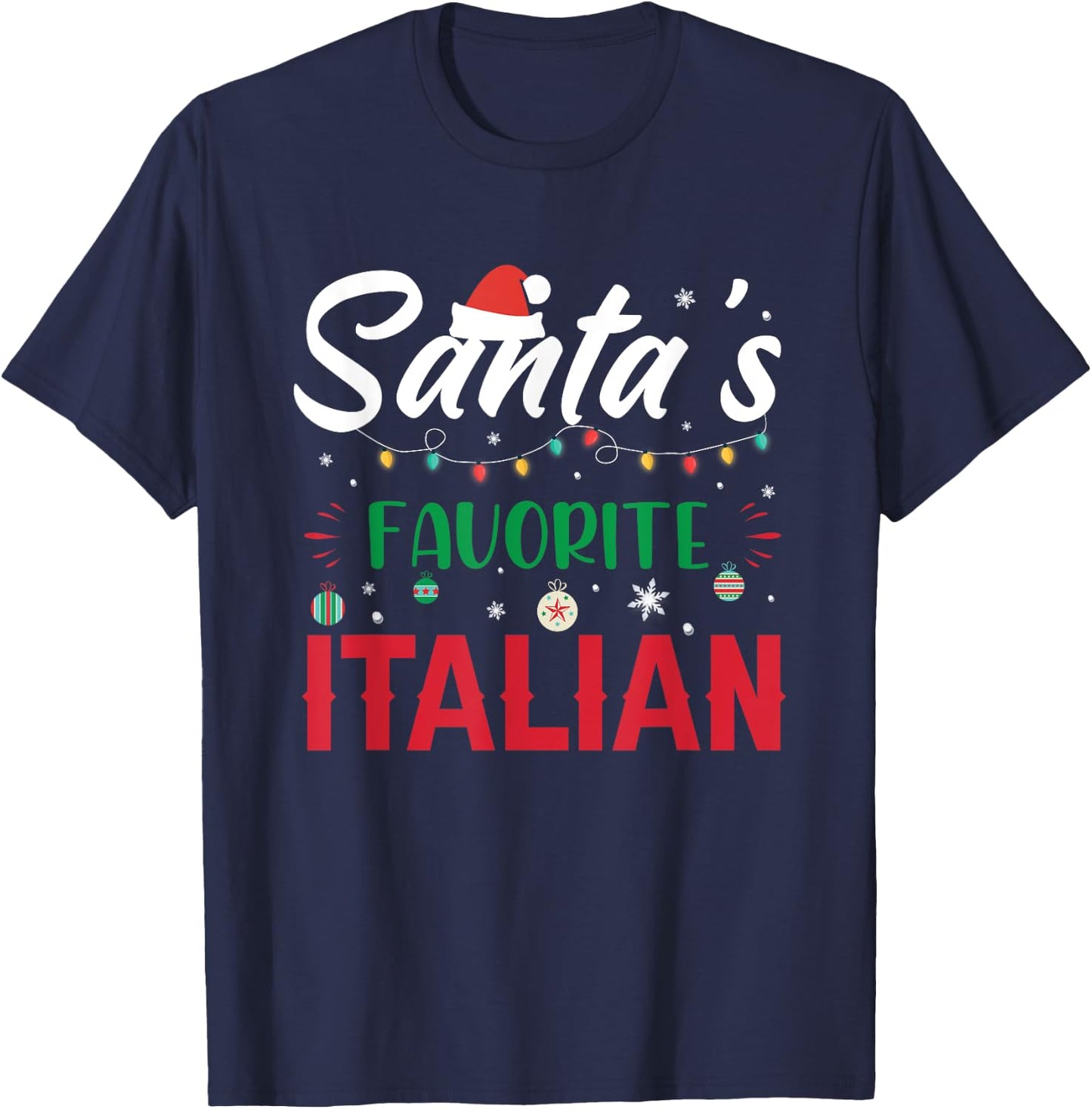 Santa's Favorite Italian Clothing Holiday Gifts Christmas T-Shirt - T-Shirt | Navy
