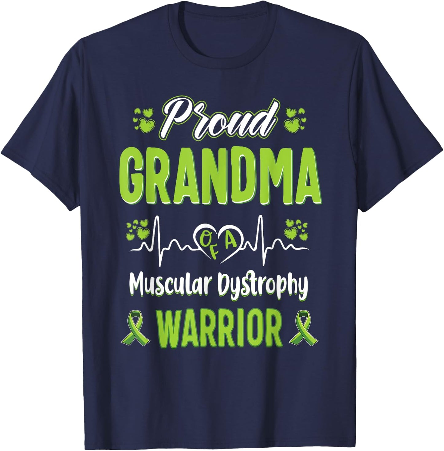 proud Grandma Muscular dystrophy warrior awareness ribbon T-Shirt - T-Shirt | Navy