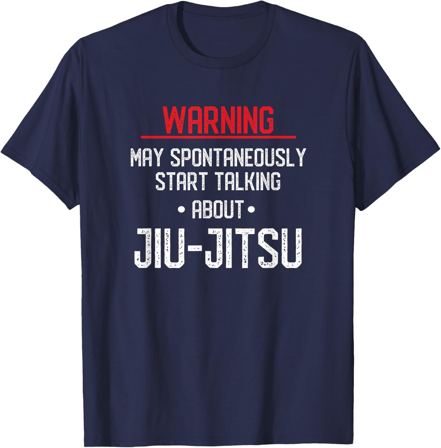 Funny Warning - Brazilian Jiu Jitsu BJJ T-Shirt - T-Shirt | Navy