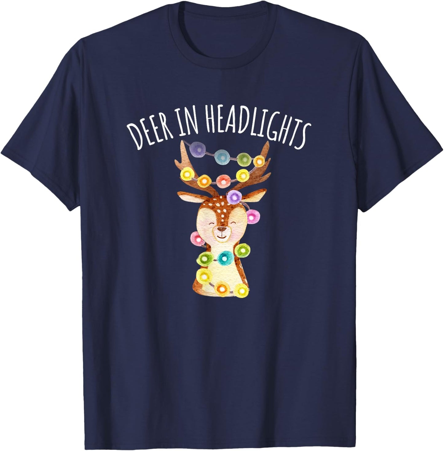 Deer in Headlights Christmas Lights Funny T-Shirt - T-Shirt | Navy