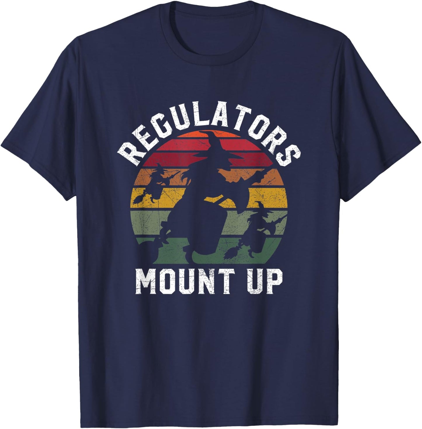 Regulators Mount Up Halloween Witch T-Shirt - T-Shirt | Navy