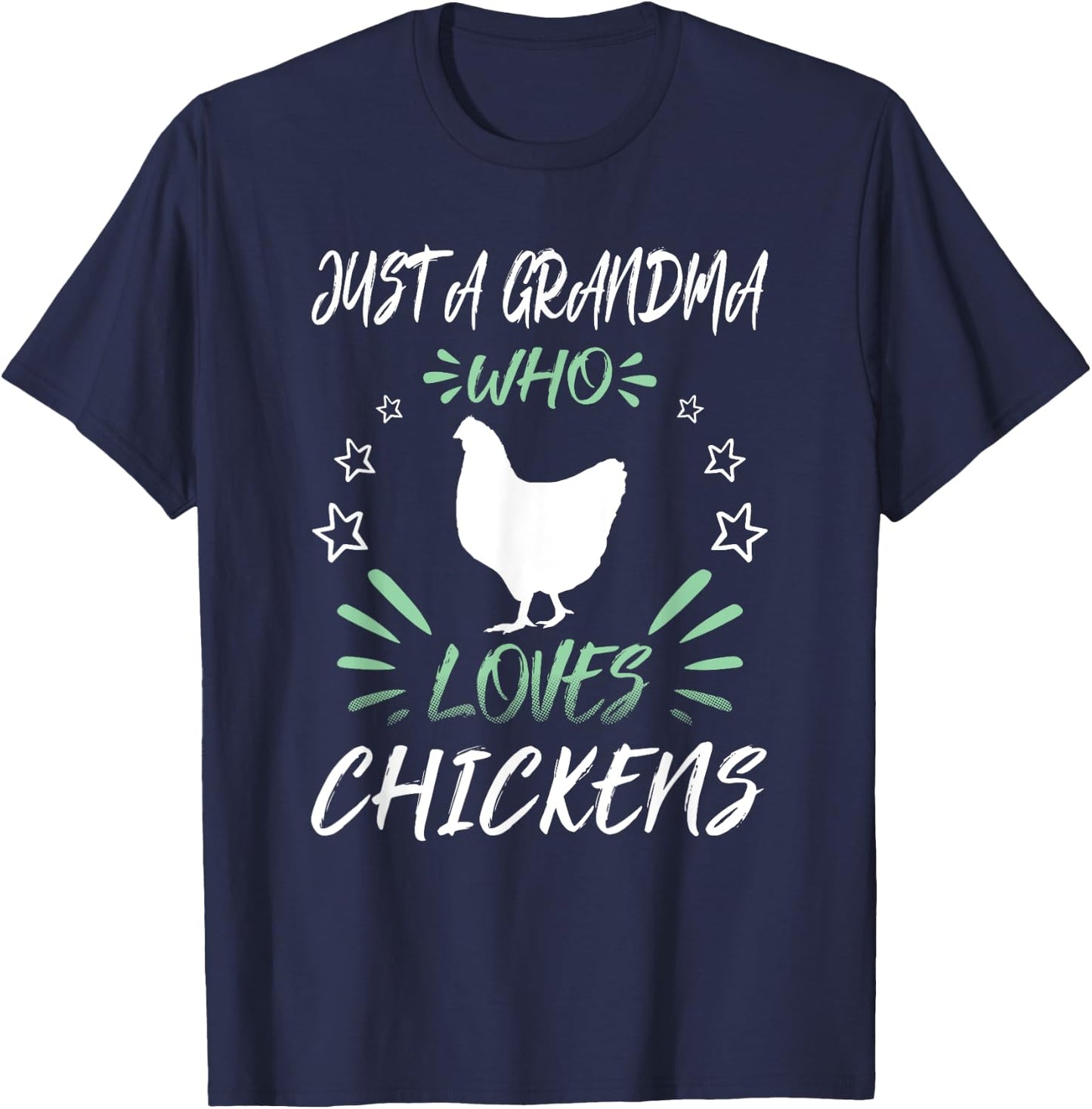 Just A Grandma Who Loves Chickens T-Shirt - T-Shirt | Navy
