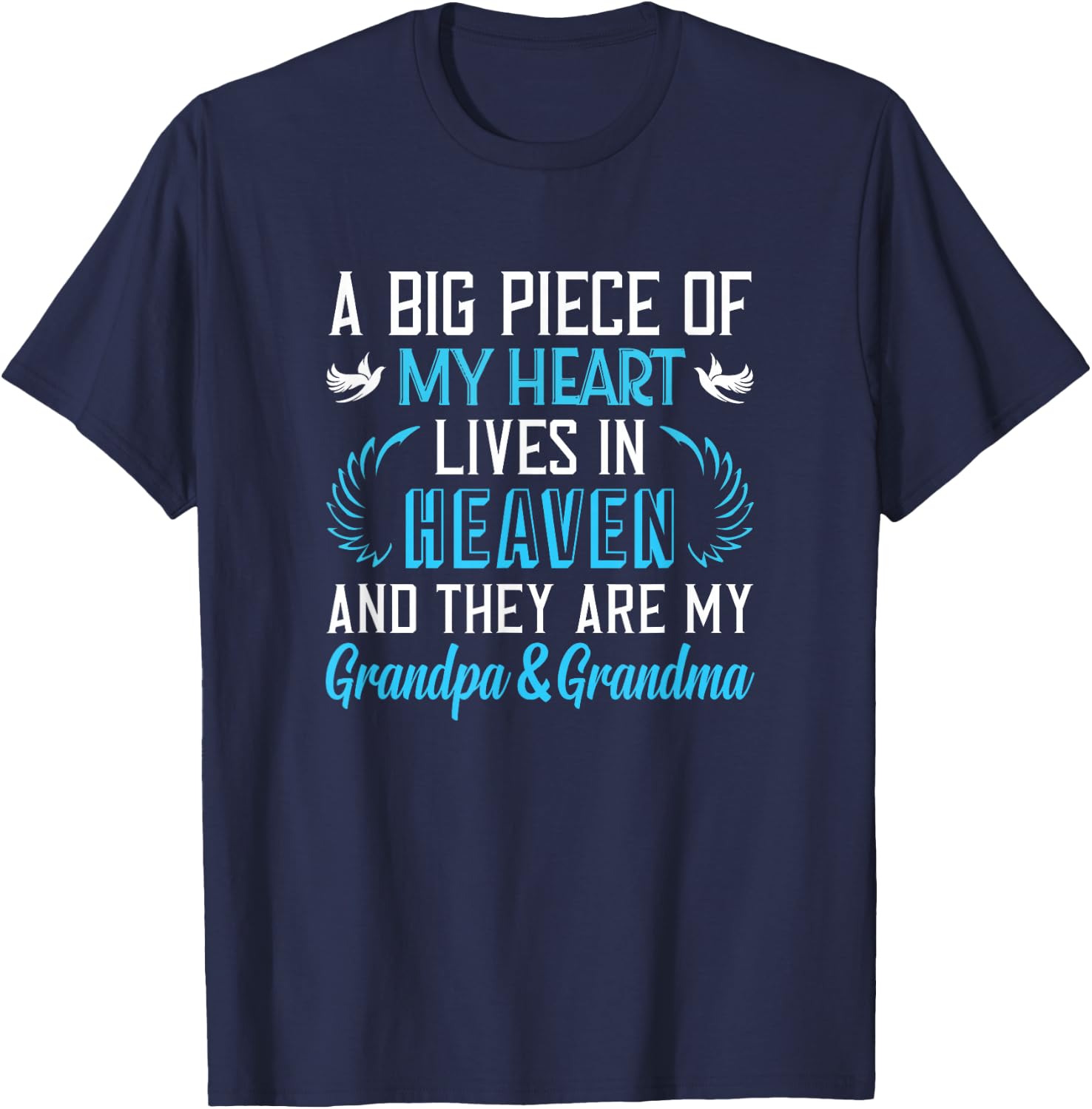 A Piece of My Heart Lives In Heaven My Grandpa & Grandma T-Shirt - T-Shirt | Navy