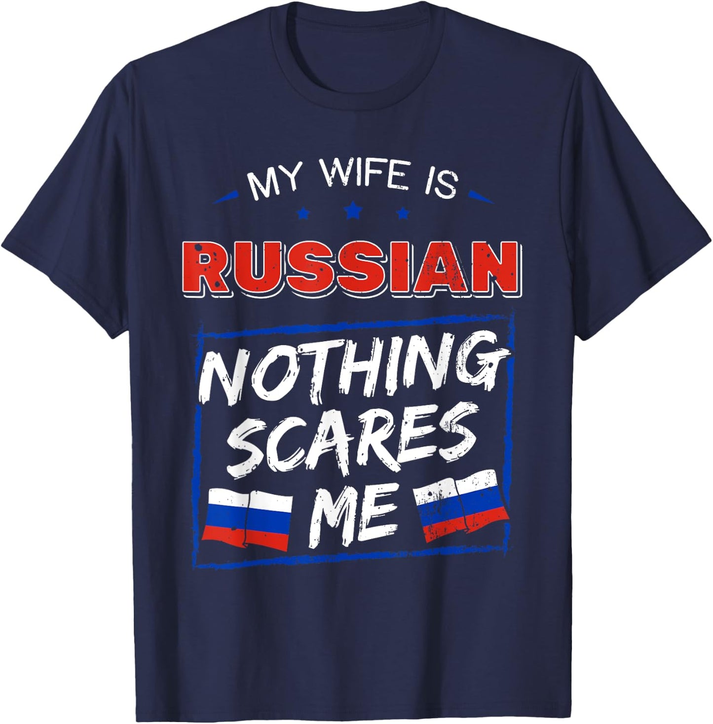 My Wife Is Russian Heritage Russian Federation Roots Flag T-Shirt - T-Shirt | Navy